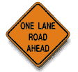 Rental store for sign one lane road ahead in Eastern Oregon
